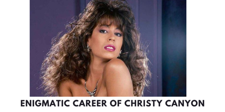 Exploring The Enigmatic Career Of Christy Canyon