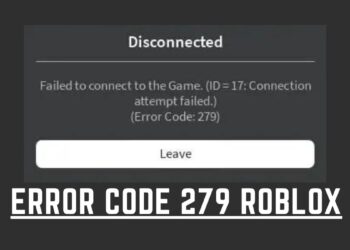 roblox error code 279 Archives - Its Released