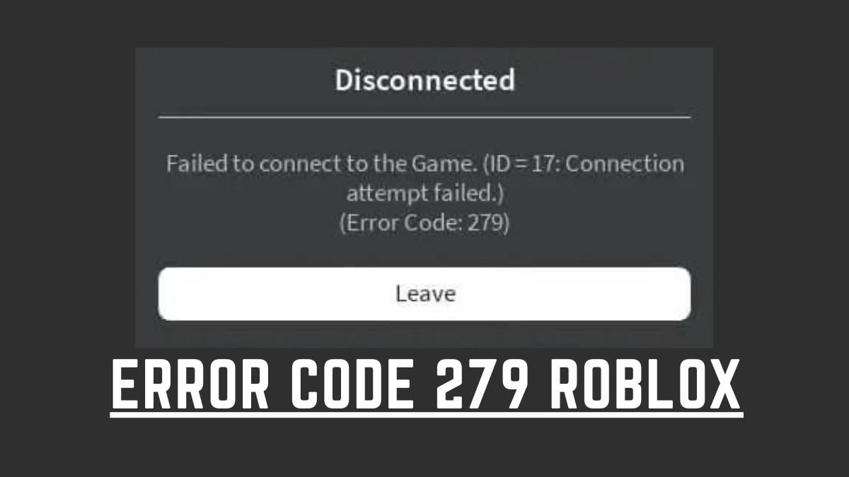 roblox error code 279 Archives - Its Released