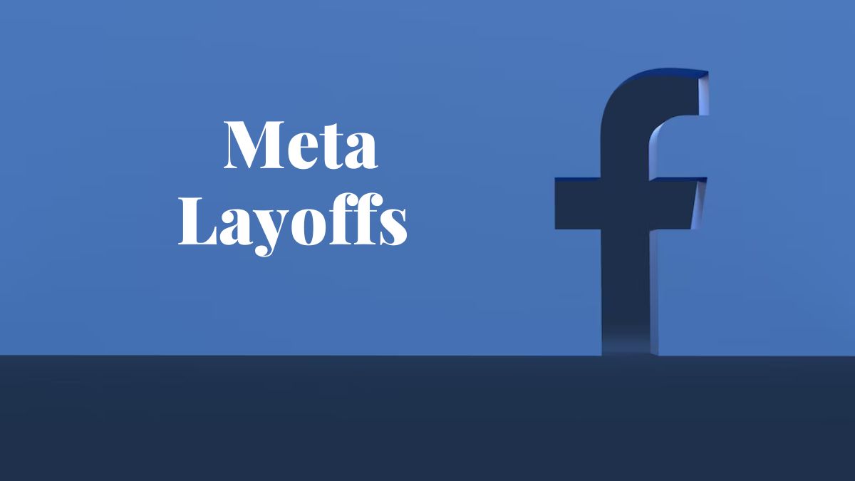 Understanding Meta Layoffs and Their Impact Its Released