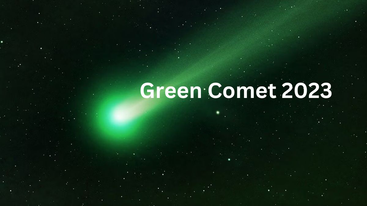 Green Comet 2023: A Celestial Spectacle - Its Released