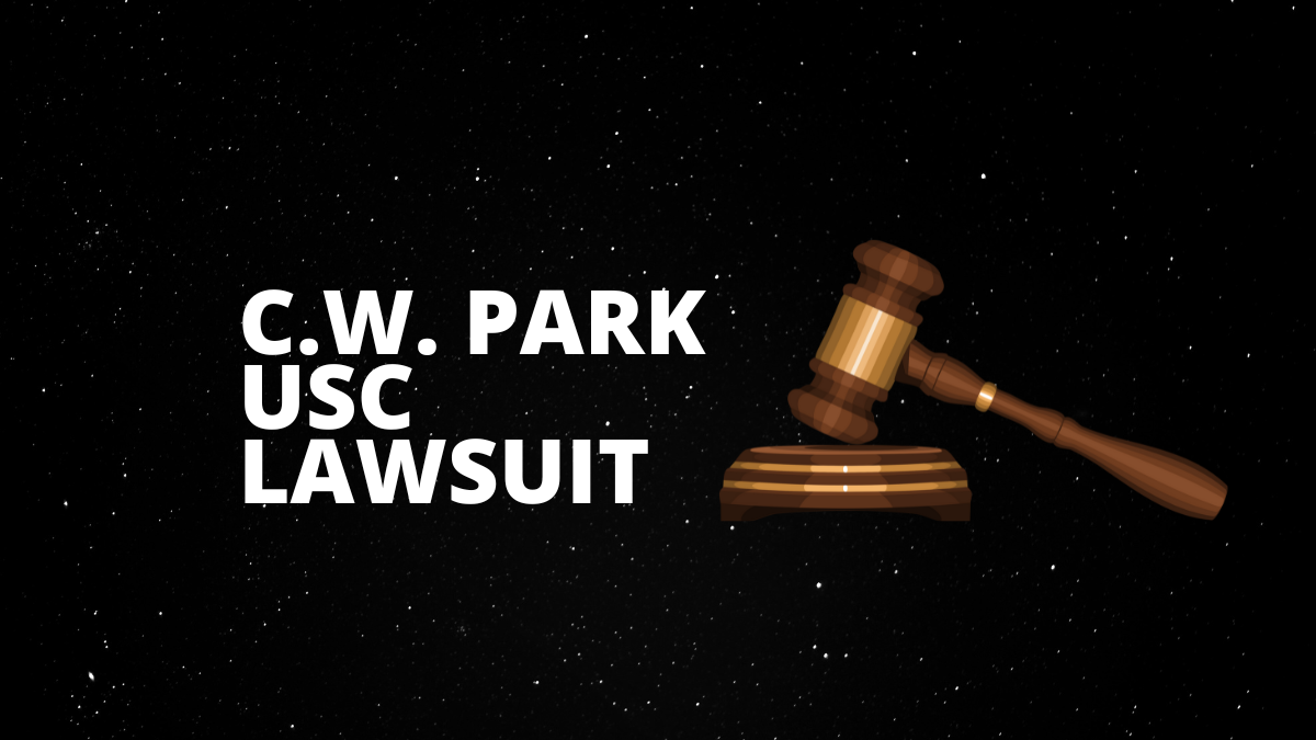 The C.W. Park USC Lawsuit - Its Released