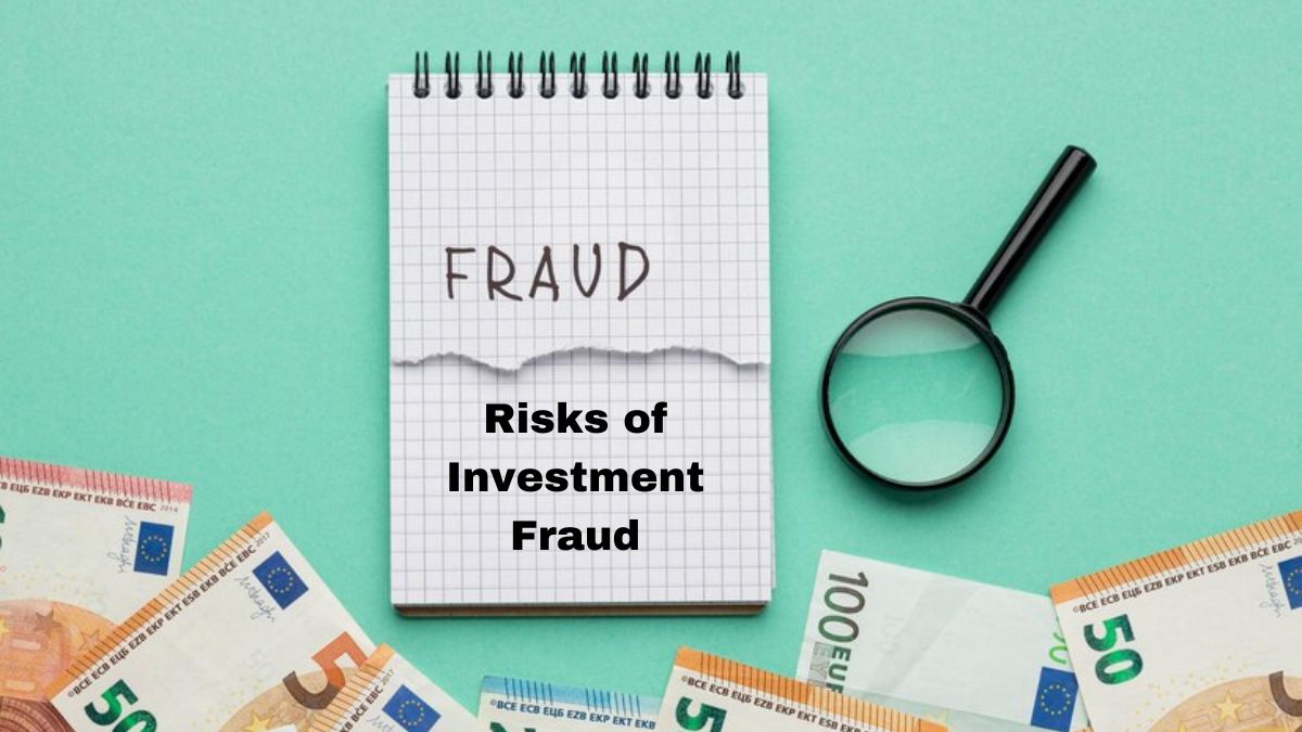 Risks of Investment Fraud