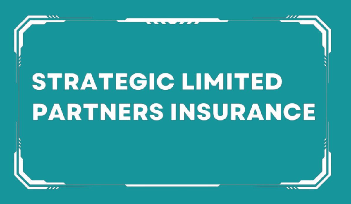 Understanding the Importance of Strategic Limited Partners Insurance: A Comprehensive Guide