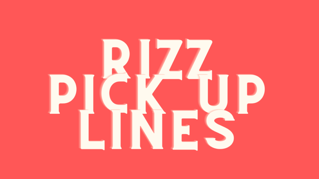 rizz pick up lines