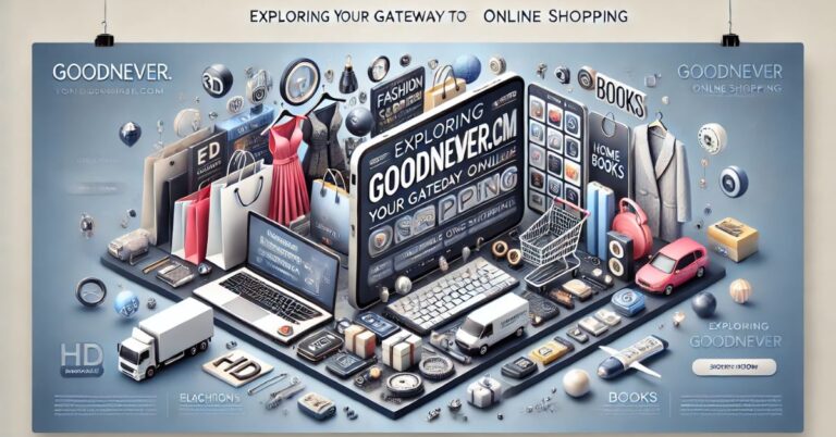 Exploring GoodNever.com: Your Gateway to Exceptional Online Shopping