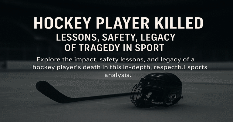Hockey Player Killed