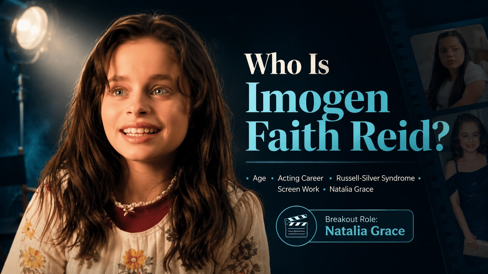 Imogen Faith Reid: Her Career, Condition, and Breakout Role as Natalia Grace
