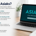 Asiaks: Meaning, Uses, Branding Value, and Digital Identity Guide